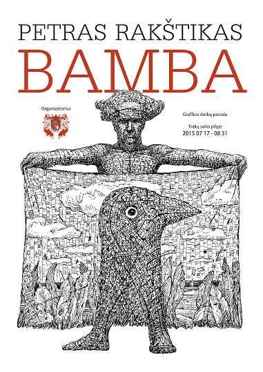 Į Trakų salos pilį atkeliavo menininko Petro Rakštiko grafikos darbų paroda „BAMBA“