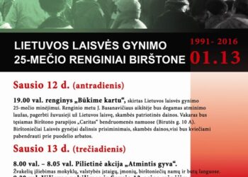LIETUVOS LAISVĖS GYNIMO 25-MEČIO RENGINIAI BIRŠTONE