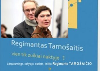 Literatūriniai pašnekesiai su Laura Sintija Černiauskaite ir Regimantu Tamošaičiu