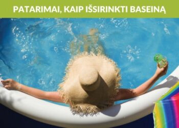 Kaip išsirinkti baseiną?