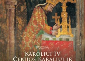 Paroda, skirta paminėti 700-ąsias Karolio IV (1316–1378) Čekijos karaliaus ir Šv. Romos  imperatoriaus gimimo metines