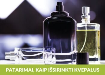 Kaip išsirinkti kvepalus jų neuosčius?