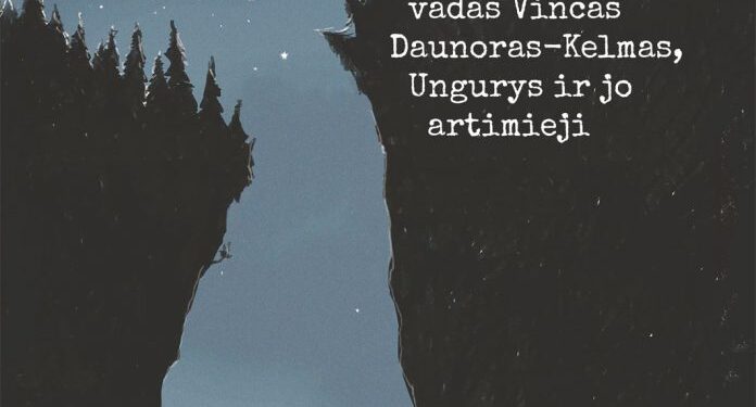 „Dainavos apygardos vadas Vincas Daunoras-Kelmas, Ungurys ir jo artimieji“
